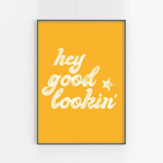 Art Print “Hey Good Lookin’”-Breda's Gift Shop