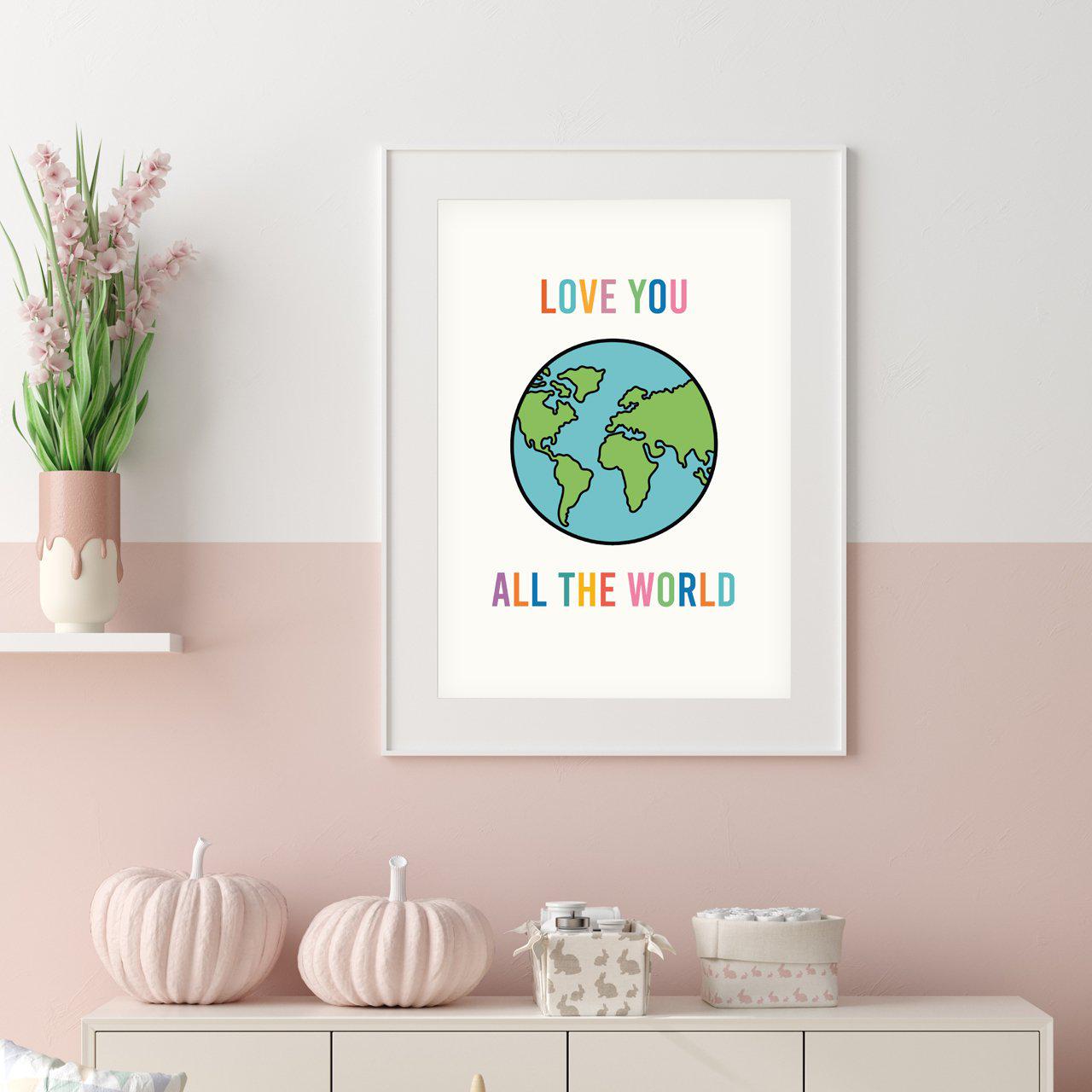 Art Print “Love You All The World”-Breda's Gift Shop