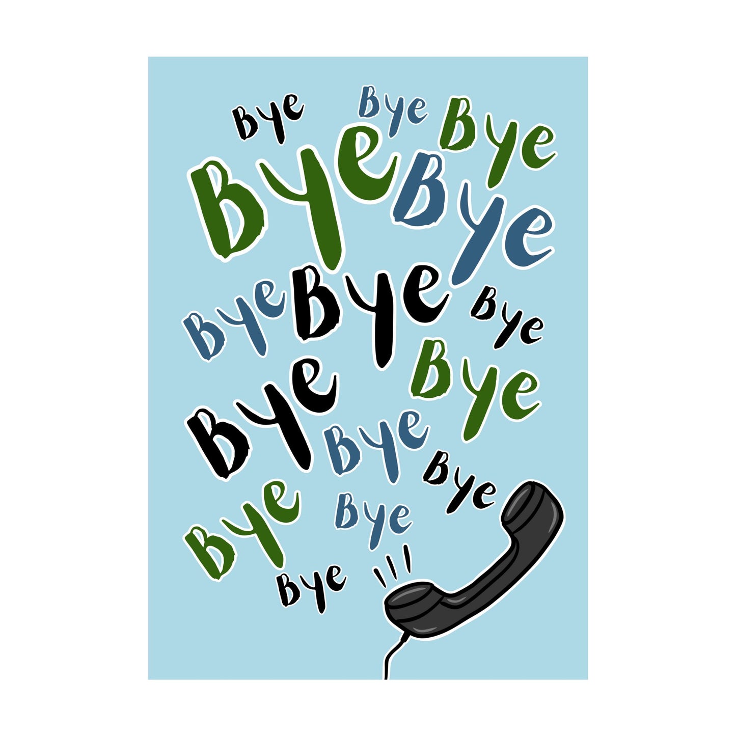 Just Add Joy "Bye Bye Bye..." Print