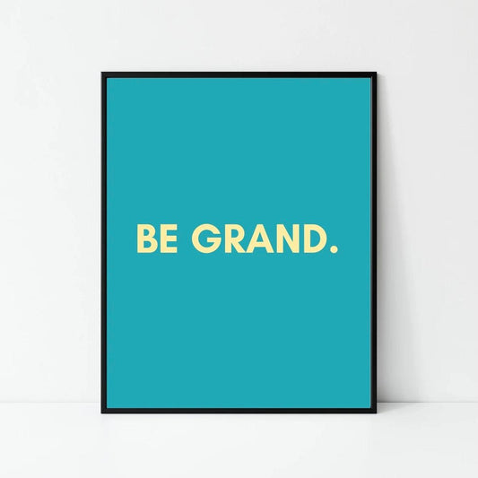 Art Print Craic Galore: Be Grand (Blue)-Breda's Gift Shop