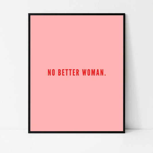 Art Print Craic Galore: No Better Woman-Breda's Gift Shop