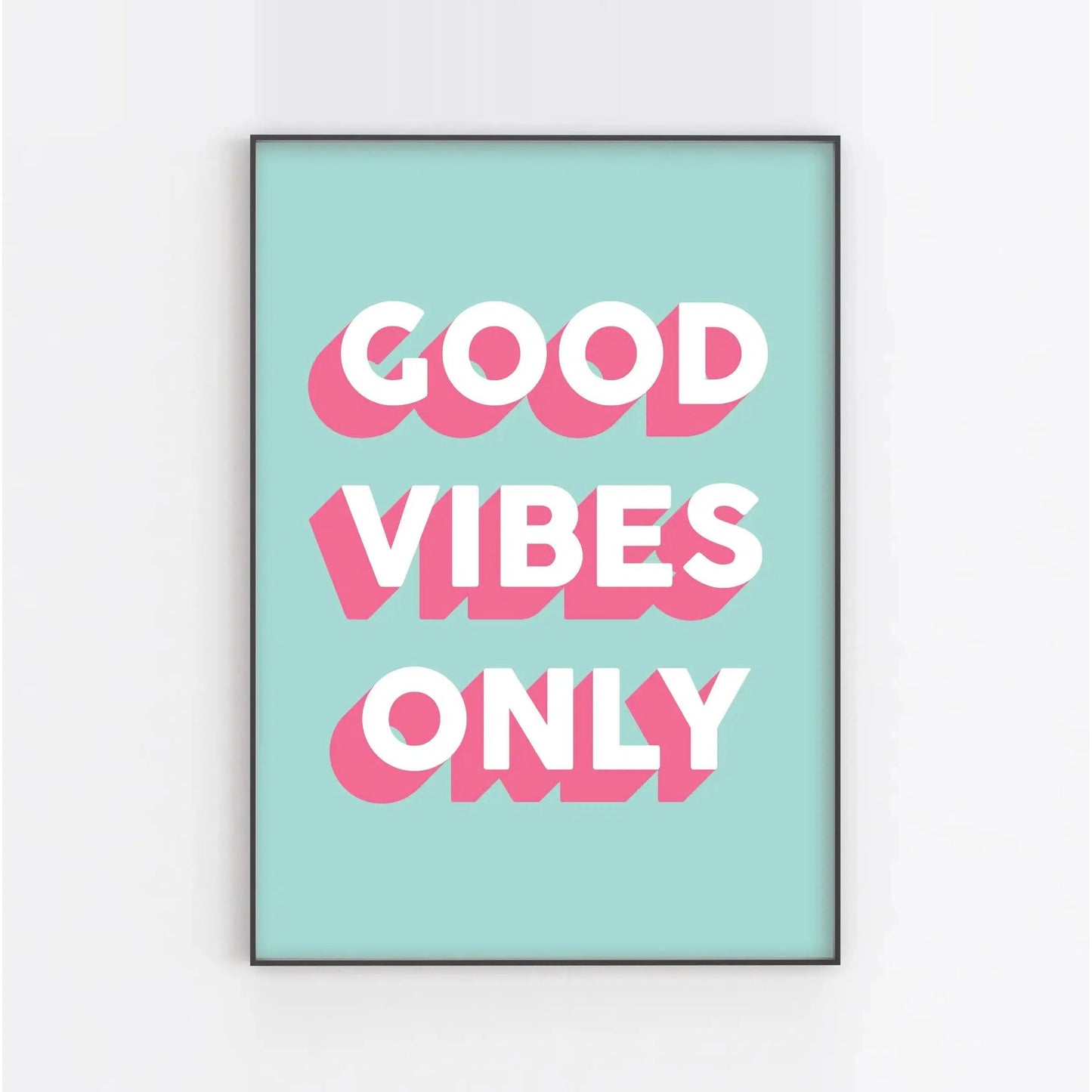 Art Print “Good Vibes Only”-Breda's Gift Shop