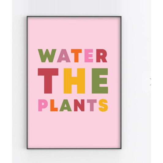 Art Print “Water The Plants"-Breda's Gift Shop