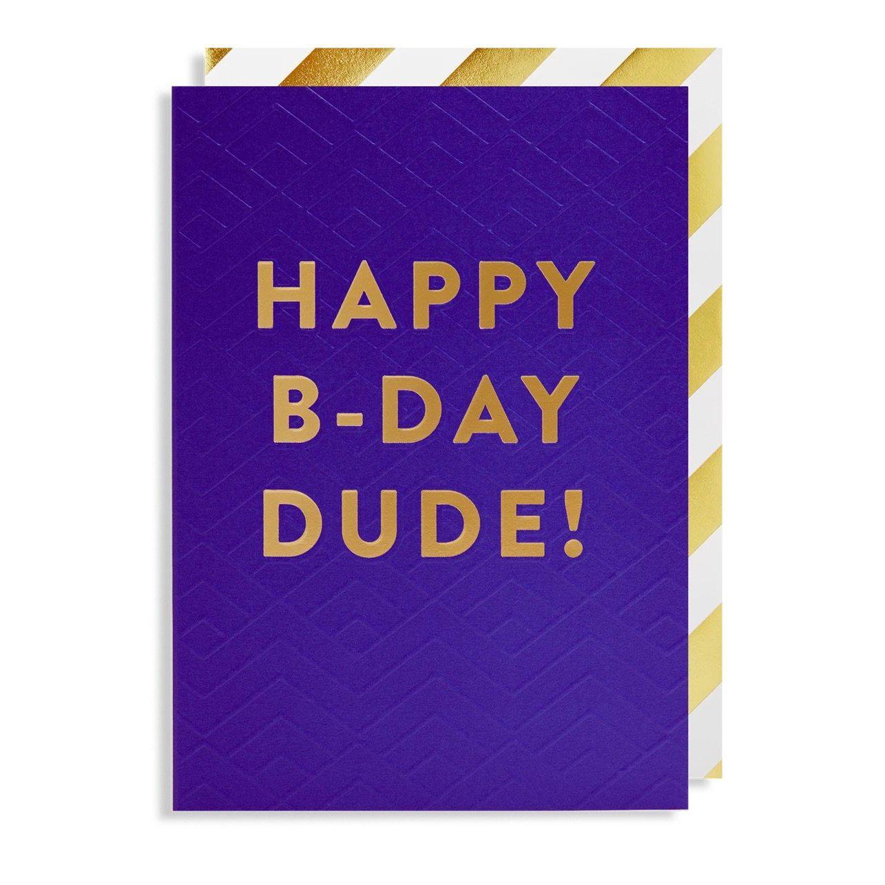 Postco “Happy B-day Dude!” Greeting Card-Breda's Gift Shop